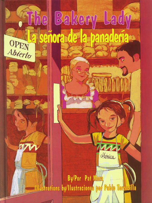 Title details for The Bakery Lady (La señora de la panadería) by Pat Mora - Available